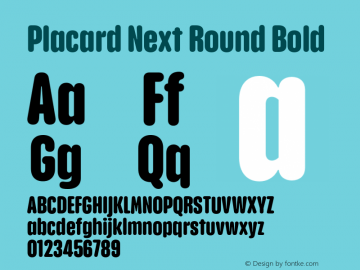 Placard Next Round Bold Version 1.00, build 21, s3 Font Sample