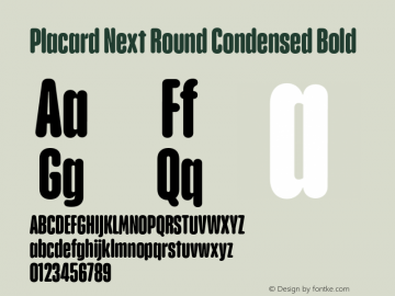 Placard Next Round Cn Bold Version 1.00, build 21, s3 Font Sample