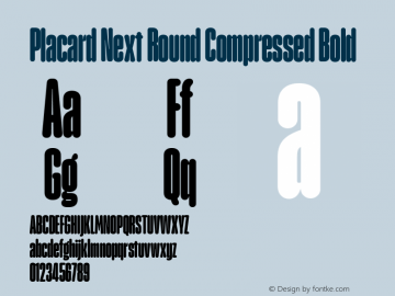 Placard Next Round Comp Bold Version 1.00, build 21, s3 Font Sample