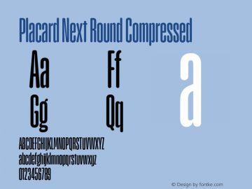 Placard Next Round Comp Version 1.00, build 21, s3 Font Sample
