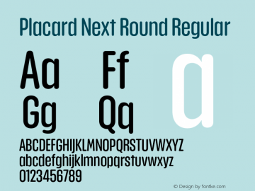 Placard Next Round Regular Version 1.00, build 21, s3 Font Sample
