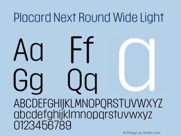 Placard Next Round Wd Light Version 1.00, build 21, s3 Font Sample