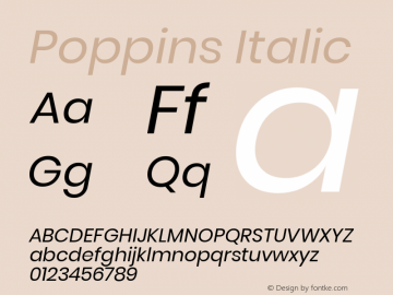 Poppins Italic Version 3.010;PS 1.000;hotconv 16.6.54;makeotf.lib2.5.65590图片样张