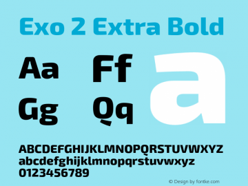 Exo 2 Extra Bold Version 1.001;PS 001.001;hotconv 1.0.88;makeotf.lib2.5.64775 Font Sample
