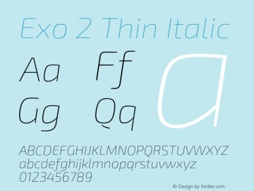 Exo 2 Thin Italic Version 1.001;PS 001.001;hotconv 1.0.88;makeotf.lib2.5.64775 Font Sample