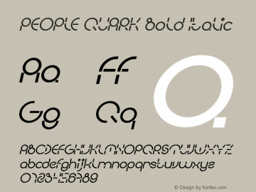 PEOPLE QUARK Bold Italic Version 1.00;April 8, 2019;FontCreator 11.5.0.2430 64-bit图片样张