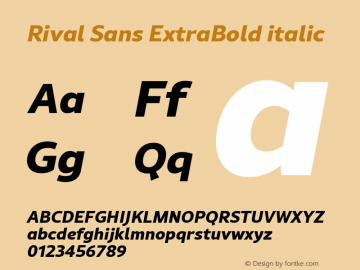 Rival Sans ExtraBold italic Version 1.000;PS 001.000;hotconv 1.0.88;makeotf.lib2.5.64775图片样张
