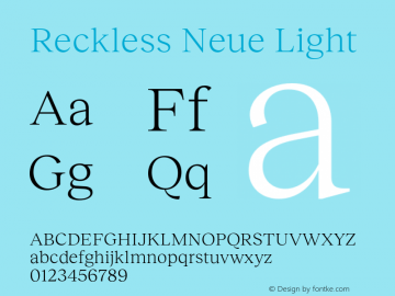 Reckless Neue Light Version 1.004;hotconv 1.0.109;makeotfexe 2.5.65596 Font Sample