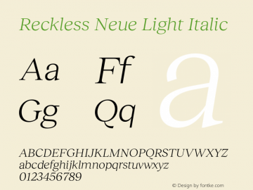 Reckless Neue Light Italic Version 1.004;hotconv 1.0.109;makeotfexe 2.5.65596图片样张