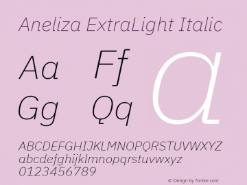 Aneliza ExtraLight Italic Version 2.001;June 24, 2019;FontCreator 11.5.0.2425 64-bit; ttfautohint (v1.8.3) Font Sample