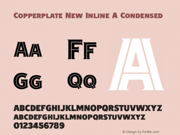 CopperplateNew-InlineACondensed Version 1.000;PS 001.000;hotconv 1.0.88;makeotf.lib2.5.64775 Font Sample