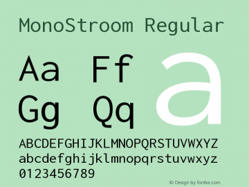 MonoStroom Version 1.100 Font Sample