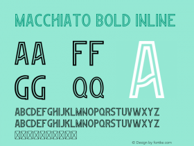 Macchiato Bold Inline Version 1.002;Fontself Maker 3.2.2 Font Sample