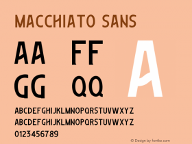 Macchiato Sans Version 1.004;Fontself Maker 3.2.2 Font Sample