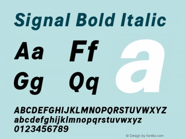 Signal Bold Italic Version 1.002;PS 1.2;hotconv 1.0.88;makeotf.lib2.5.647800图片样张