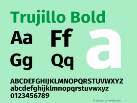 Trujillo-Bold Version 4.301;May 13, 2019;FontCreator 11.5.0.2425 64-bit; ttfautohint (v1.8.3)图片样张