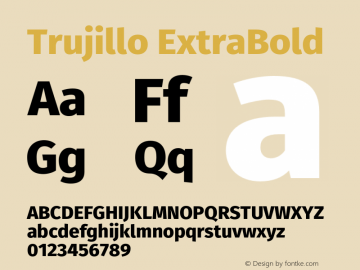 Trujillo-ExtraBold Version 4.301;May 13, 2019;FontCreator 11.5.0.2425 64-bit; ttfautohint (v1.8.3)图片样张