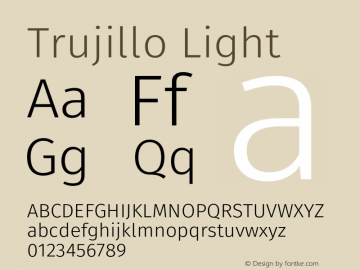 Trujillo-Light Version 4.301;May 13, 2019;FontCreator 11.5.0.2425 64-bit; ttfautohint (v1.8.3)图片样张