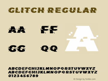 Glitch Version 1.00 July 18, 2017, initial release Font Sample