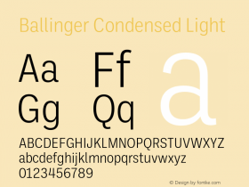 Ballinger Condensed Light Version 1.000;hotconv 1.0.109;makeotfexe 2.5.65596 Font Sample