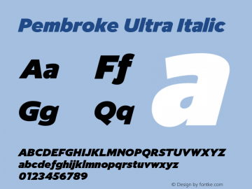 Pembroke-UltraItalic Version 1.000 Font Sample