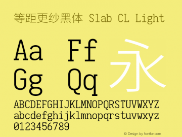 等距更纱黑体 Slab CL Light  Font Sample