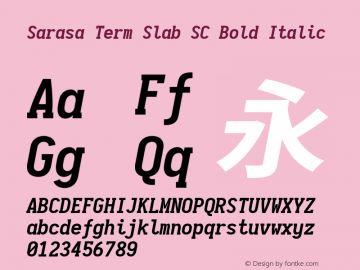 Sarasa Term Slab SC Bold Italic  Font Sample