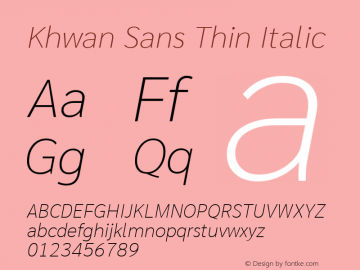 Khwan Sans Thin Italic Version 1.00;July 6, 2019;FontCreator 11.5.0.2425 64-bit; ttfautohint (v1.8.3)图片样张