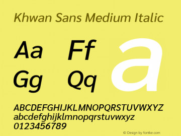 Khwan Sans Medium Italic Version 1.00;July 6, 2019;FontCreator 11.5.0.2425 64-bit; ttfautohint (v1.8.3) Font Sample