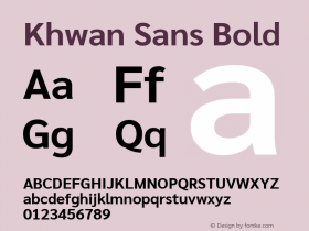 Khwan Sans Bold Version 1.00;July 6, 2019;FontCreator 11.5.0.2425 64-bit图片样张