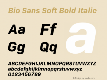 Bio Sans Soft Bold Italic Version 1.000;PS 001.000;hotconv 1.0.88;makeotf.lib2.5.64775;YWFTv17图片样张