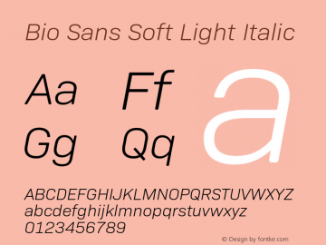 BioSansSoft-LightItalic Version 1.000;PS 001.000;hotconv 1.0.88;makeotf.lib2.5.64775;YWFTv17 Font Sample