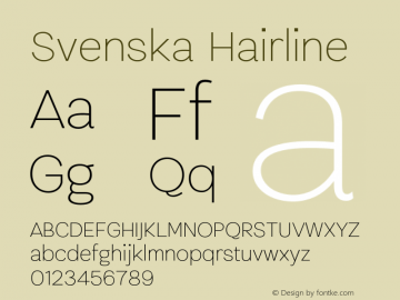 Svenska Hairline Version 1.000;PS 001.000;hotconv 1.0.88;makeotf.lib2.5.64775 Font Sample