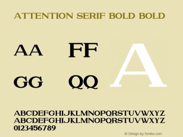Attention Serif Bold Bold Version 1.00;July 4, 2019;FontCreator 11.5.0.2430 64-bit Font Sample