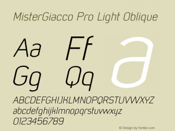 MisterGiacco Pro Light Oblique Version 2.000;hotconv 1.0.109;makeotfexe 2.5.65596图片样张