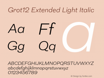 Grot12Extended-LightItalic Version 1.0 Font Sample