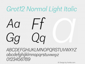 Grot12Normal-LightItalic Version 1.0 Font Sample