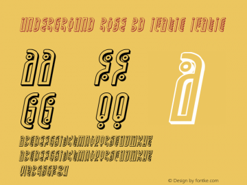 Underground Rose 3D Italic Version 1.1; 2019 Font Sample