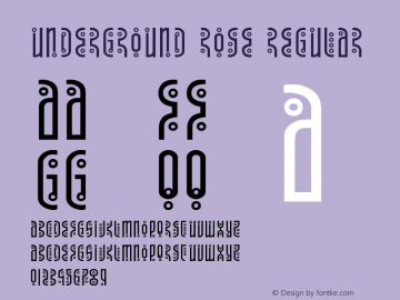 Underground Rose Version 1.1; 2019 Font Sample