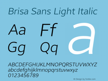 Brisa Sans Light Italic Version 1.102;July 10, 2019;FontCreator 11.5.0.2425 64-bit Font Sample
