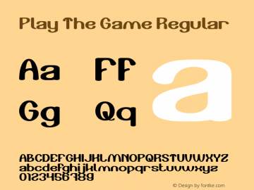 Play The Game Version 1.00;April 30, 2019;FontCreator 11.5.0.2430 64-bit Font Sample