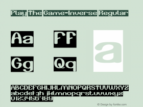 Play The Game-Inverse Version 1.00;April 30, 2019;FontCreator 11.5.0.2430 64-bit图片样张