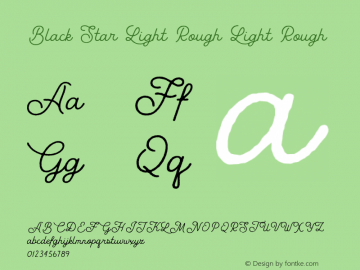 Black Star Light Rough Light Rough Version 1.000;PS 001.000;hotconv 1.0.88;makeotf.lib2.5.64775图片样张