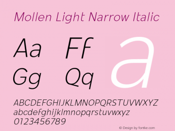 Mollen-LightNarrowItalic Version 1.000;YWFTv17 Font Sample