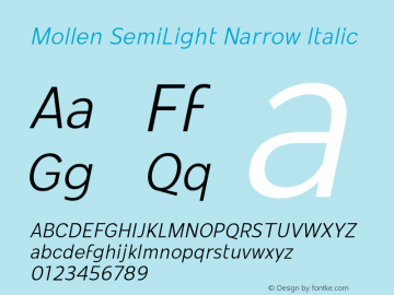 Mollen-SemiLightNarrowItalic Version 1.000;YWFTv17 Font Sample
