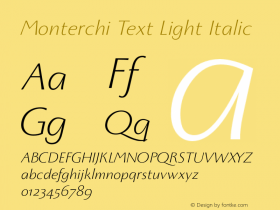 MonterchiText-LightItalic Version 1.008;hotconv 1.0.109;makeotfexe 2.5.65596 Font Sample