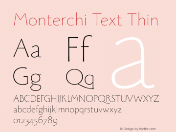 MonterchiText-Thin Version 1.008;hotconv 1.0.109;makeotfexe 2.5.65596 Font Sample