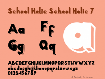 School Holic 7 School Holic 7 Version 1.00;July 13, 2019;FontCreator 11.5.0.2427 64-bit图片样张