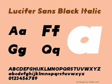 LuciferSans-BlackItalic Version 1.007;hotconv 1.0.109;makeotfexe 2.5.65596 Font Sample