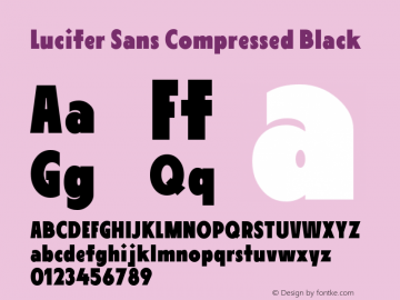 LuciferSansCompressed-Black Version 1.007;hotconv 1.0.109;makeotfexe 2.5.65596 Font Sample